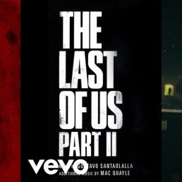 Les musiques de The Last of Us Part II s'animent sur la chaîne officielle de Sony Soundtracks.